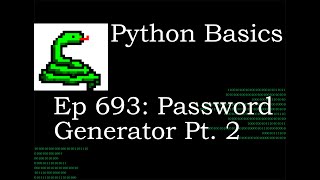 Python Basics Tutorial Random Password Generator Pt 2