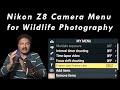 How to Set Nikon Z8 Camera  Menu for Wildlife Photography