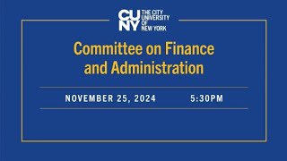 CUNY Board of Trustees Committee on Finance & Administration 112524