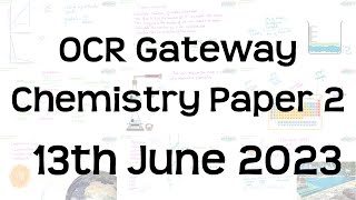 The Whole of OCR Gateway GCSE Chemistry Paper 2 Revision | 13th June 2023