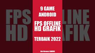 9 Game Android FPS Offline HD Grafik Terbaik 2022