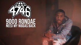 9000 Rondae - Need My N*ggas Back (Official Music Video)