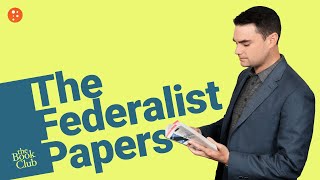 The Federalist Papers by Alexander Hamilton and James Madison with Ben Shapiro | The Book Club