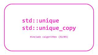 STL Algorithms 13: std::unique & std::unique_copy