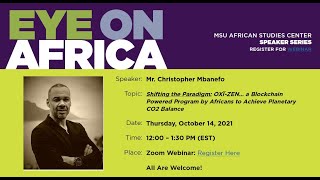 Shifting the Paradigm: Eye on Africa with Mr. Christopher Mbanefo