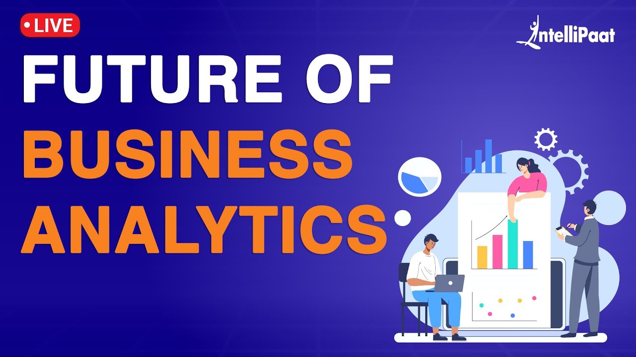 Future Of Business Analytics | Business Analytics Career | Business ...