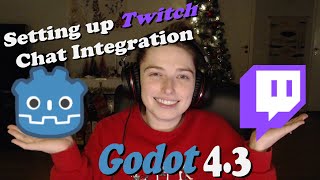 Connecting Twitch Chat to Godot 4.3 with GIFT 4.1.5 plugin