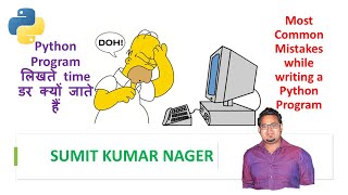 Most Common Mistakes while writing a Python Program | Indentation errors in Python | Python Basic