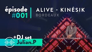 UNITED Bordeaux #001 - Alive - Kinésik + [LIVE set by Julian.P]