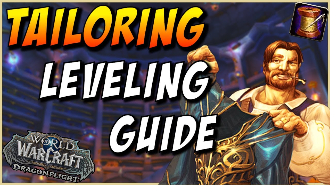 WoW Dragonflight Tailoring Guide | Profession WoW Gold Making. [UPDATED ...