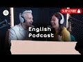 english learning with podcast conversation episode 81