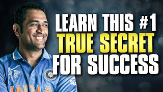 LEARN THIS #1 TRUE SECRETS FOR SUCCESS - MS Dhoni Motivational Video