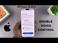 How To Enable Voice Control On iPhone 17 / 17 Pro