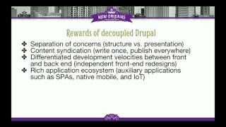 DrupalCon New Orleans 2016: Next-level Drupal: Applied progressive decoupling with JavaScript