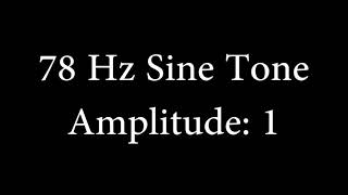 78 Hz Sine Tone Amplitude 1