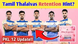 🤞Tamil Thalaivas Retention Hint⁉️ | Pro Kabaddi Season 12 | Sagar,Masanamuthu,Nitesh,Narender