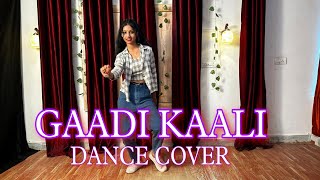 Gaadi Kaali Song | Neha Kakkar, Rohanpreet Singh | Dance Choreography |