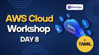 AWS Cloud Workshop | Day8