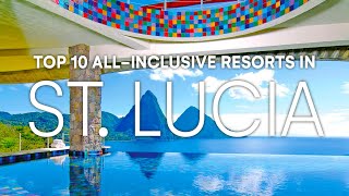 Top 10 BEST All Inclusive Resorts in St Lucia | 2023 Travel Guide