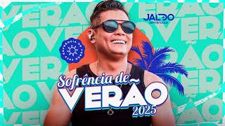 Jaldo Sem Retoque - Sofrência de Verão 2025 - Fevereiro ❤️‍🔥