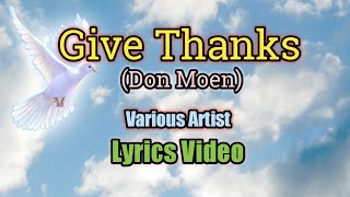 Give Thanks - Don Moen Song (Lyrics Video)