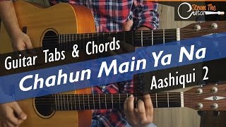 Chahun Main Ya Na | Aashiqui 2 - Guitar Tabs (Lead) & Chords (Lesson/Tutorial) Cover