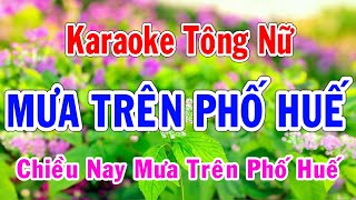 Karaoke Mưa Trên Phố Huế Tông Nữ Thành Lý Organ