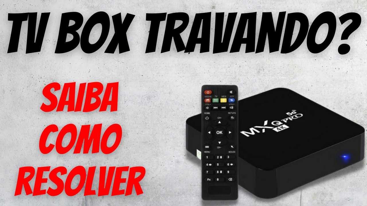 2022 - TV BOX Travando? Saiba Como Resolver - YouTube