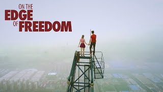 What would you risk to reach the top? | On the Edge of Freedom (2019) | Full Film