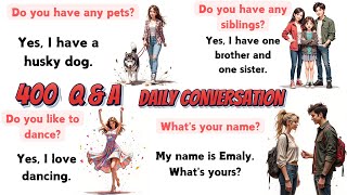 400 Basic English Questions \u0026 Answers for Daily Conversations 🗣️💬