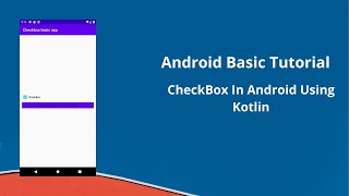 Basic Android CheckBox Tutorial Using Kotlin Language