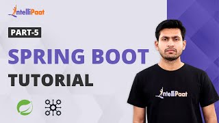Spring Boot Framework Explained | Spring Boot Tutorial Part-5 | Intellipaat