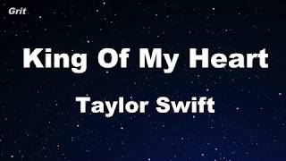 King of My Heart - Taylor Swift Karaoke 【No Guide Melody】 Instrumental