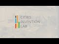 CITRIS Invention Lab - Overview