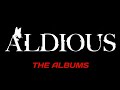 CHAPTER #92 : ALDIOUS - THE ALBUMS