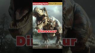 Interesting Facts About Dinosaur। Dinosaur সম্পর্কে কিছু অসাধারণ তথ্য।  #facts #dinosaur #knowledge