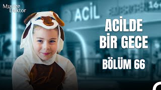 Acilde Bir Gece Bölüm 66: Minik Keçinin Karaciğeri Hasta! - Mucize Doktor