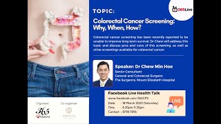 18 Mar 2023 FB Health Talk Colorectal Cancer Why, When & How