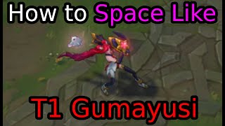 How to Space like Gumayusi (Advanced ADC Tips & Tricks)