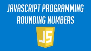 How to Round Numbers in Javascript