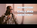 PURPOSE + CALLING + DESTINY | REVEALED | PROPHET LOVY L. ELIAS