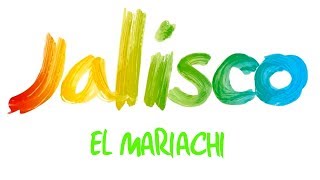 Jalisco - El Mariachi