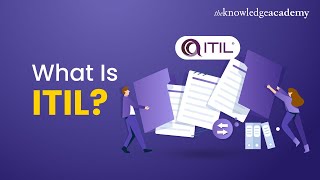 What Is ITIL? | ITIL Explained For Beginners | ITIL Introduction | ITIL 4 Foundation