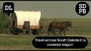 Travel Across South Dakota On A Covered Wagon | Dakota Life