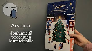 Jouluarvonta 2024: Joulumieltä podcastien kuuntelijoille