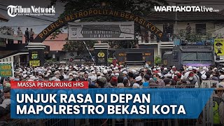 Massa Pendukung HRS Unjuk Rasa Di Depan Mapolrestro Bekasi Kota