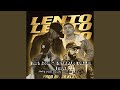 Lento (feat. Yazid LMM & Lamedina)