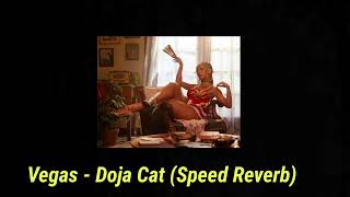 Vegas - Doja Cat (Speed + Reverb)