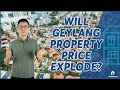 Will Geylang Property Prices Explode? | Advice From Professionals | Propedia