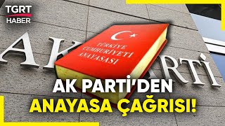 AK Parti'den Yeni Anayasa Çalıştayı! Genel Başkan Yardımcısı Yazıcı'dan Birlik Çağrısı - TGRT Haber